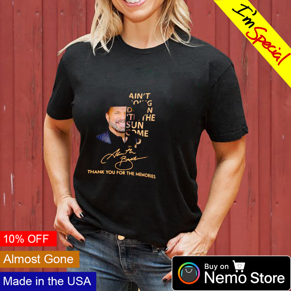 Garth Brooks ain't going down 'til the sun some up shirt, hoodie, sweater  and v-neck t-shirt