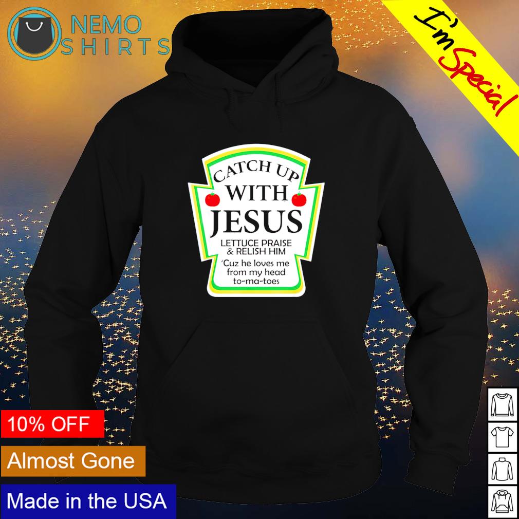 Catch up with outlet jesus hoodie