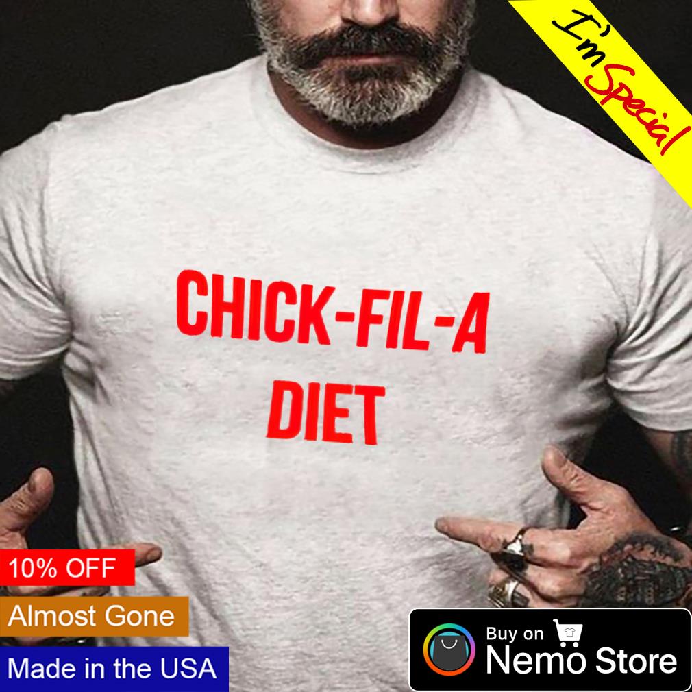 chickfila diet shirt