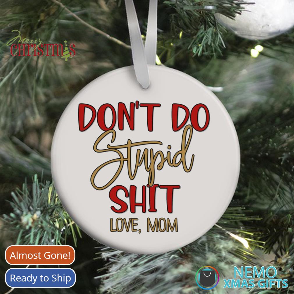 Funny Holiday Gift Don't Do Stupid Mom Stainless Steel - Temu