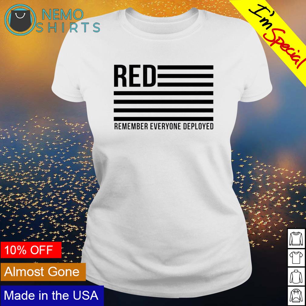 remember everyone deployed shirts