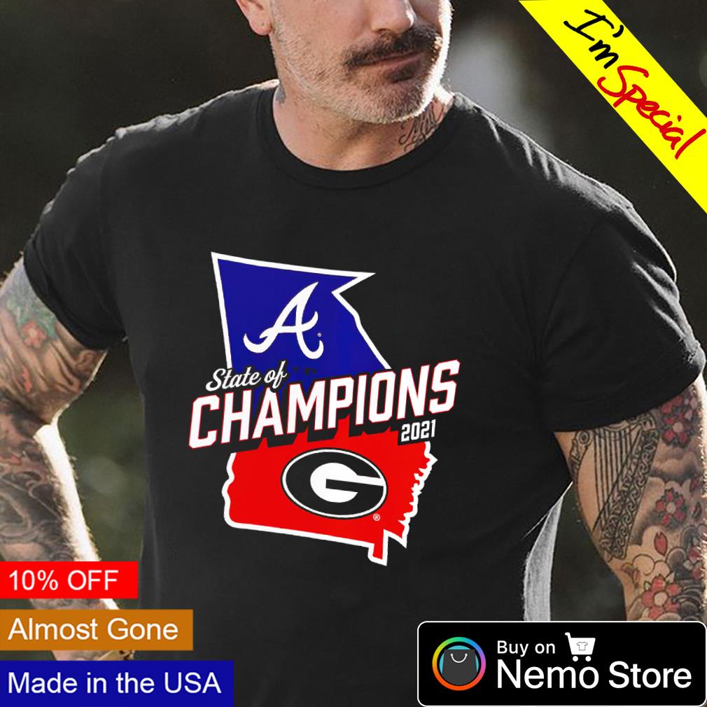 Georgia Bulldogs and Atlanta Braves 2021 State of Champions shirt, hoodie,  sweater and v-neck t-shirt