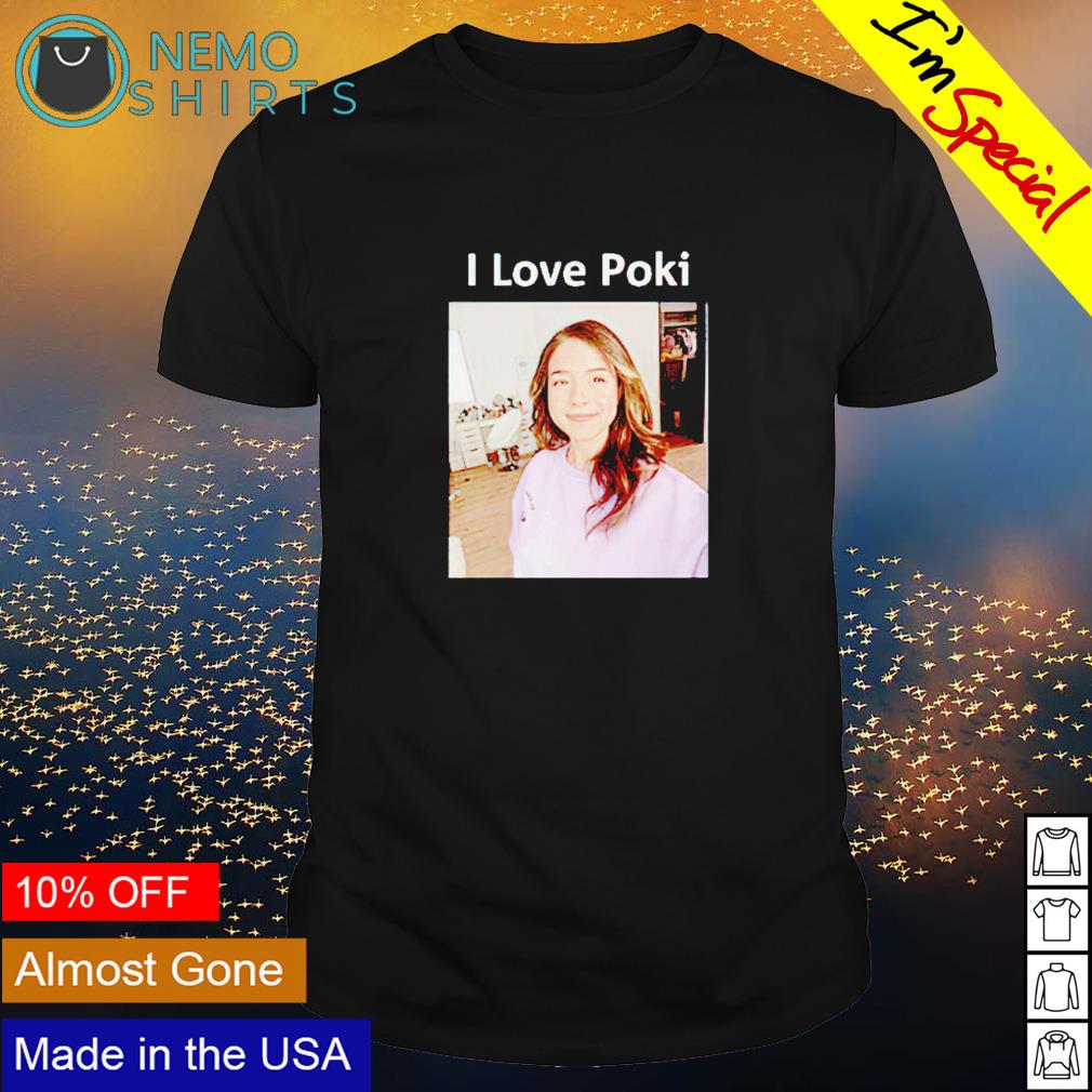 i love pokimane shirt