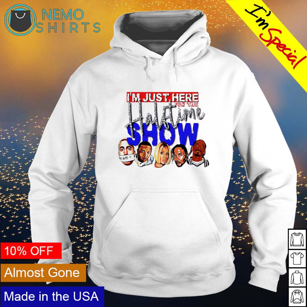 I'm Just Here For The Halftime Show Shirt, hoodie, sweater, long