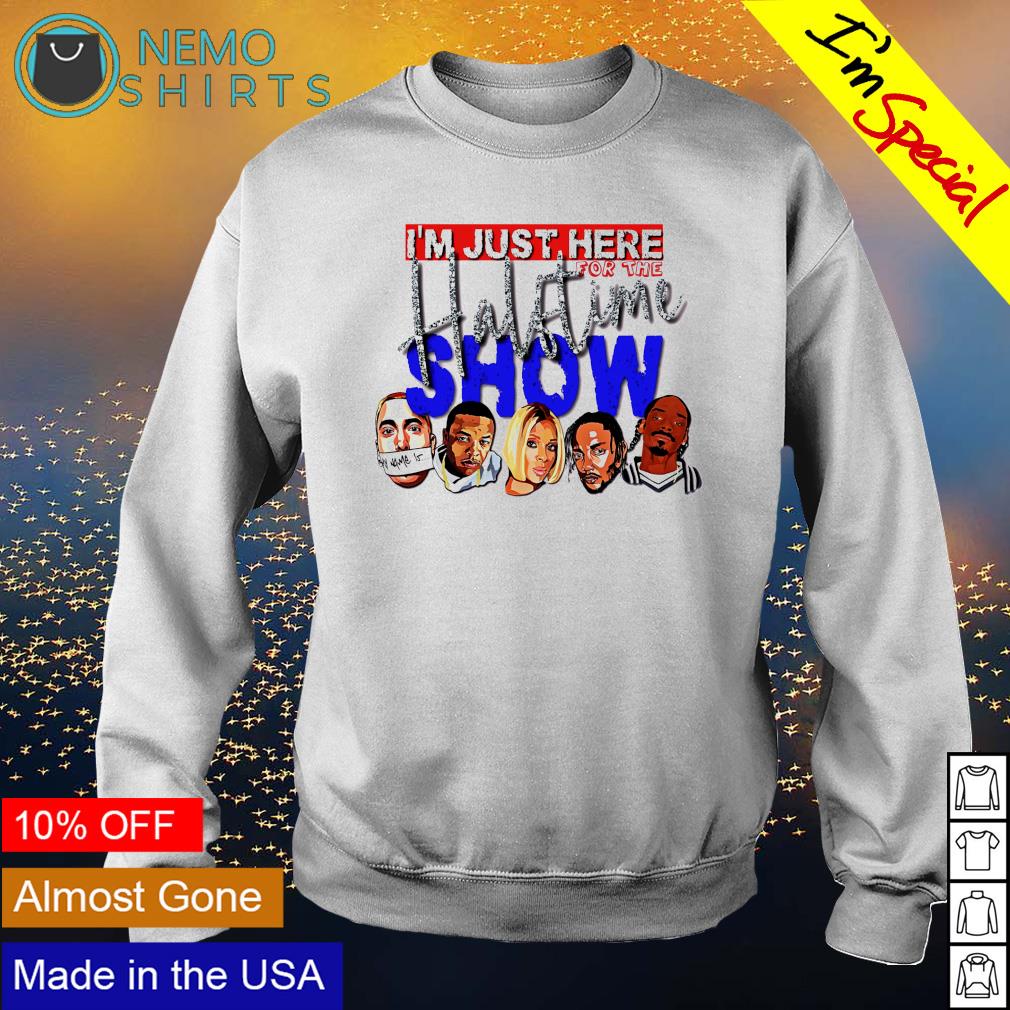 Here for the halftime show football shirt, hoodie, sweater, long sleeve and  tank top