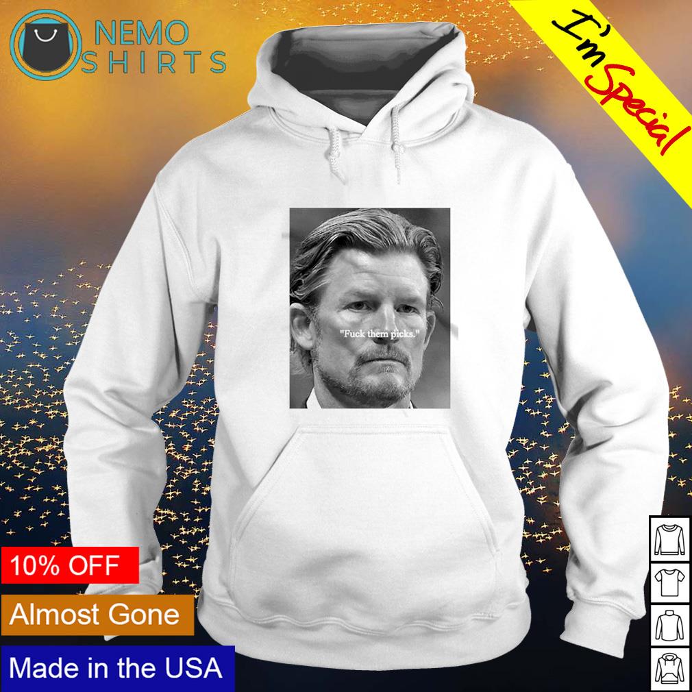 Les Snead fuck them picks face shirt, hoodie, sweater, long sleeve