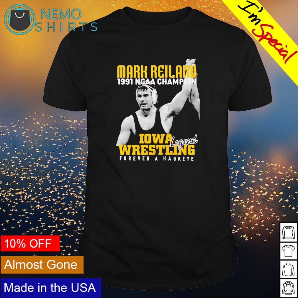 Mark Reiland 1991 Ncaa Champion Iowa Wrestling legend shirt, hoodie,  sweater and v-neck t-shirt