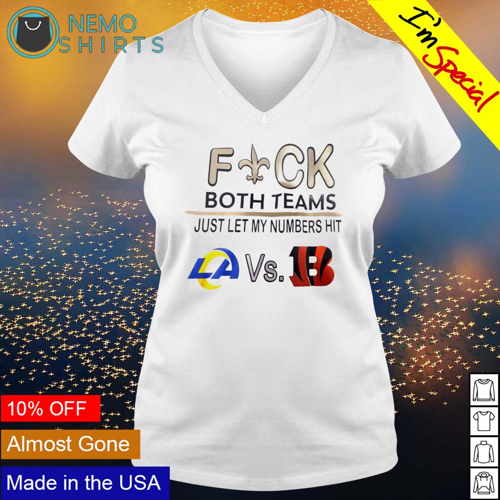 Fuck both teams just let my numbers hit Los Angeles Rams Vs Cincinnati Bengals  logo T-shirt – Emilytees – Shop trending shirts in the USA – Emilytees  Fashion LLC – Store