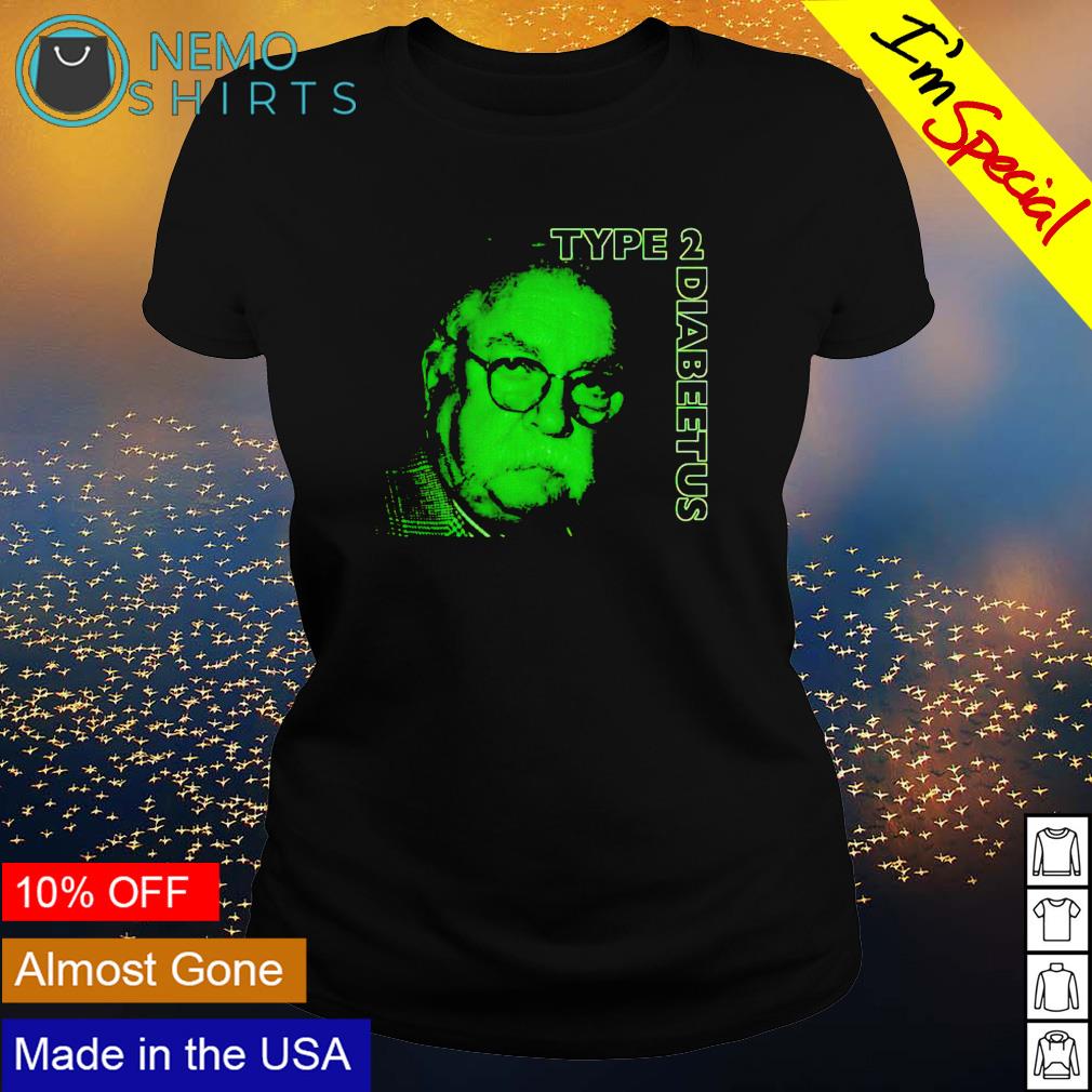 Type 2 Diabeetus shirt, hoodie, sweater and v-neck t-shirt