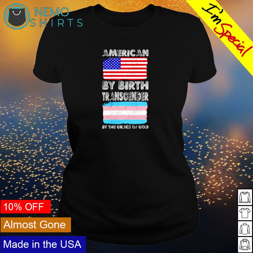 American by Birth Transgender Grace of God' Men's T-Shirt