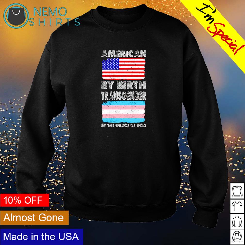 American by Birth Transgender Grace of God' Men's T-Shirt