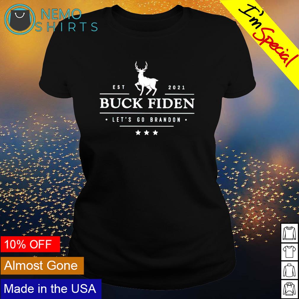 buck fiden t shirt