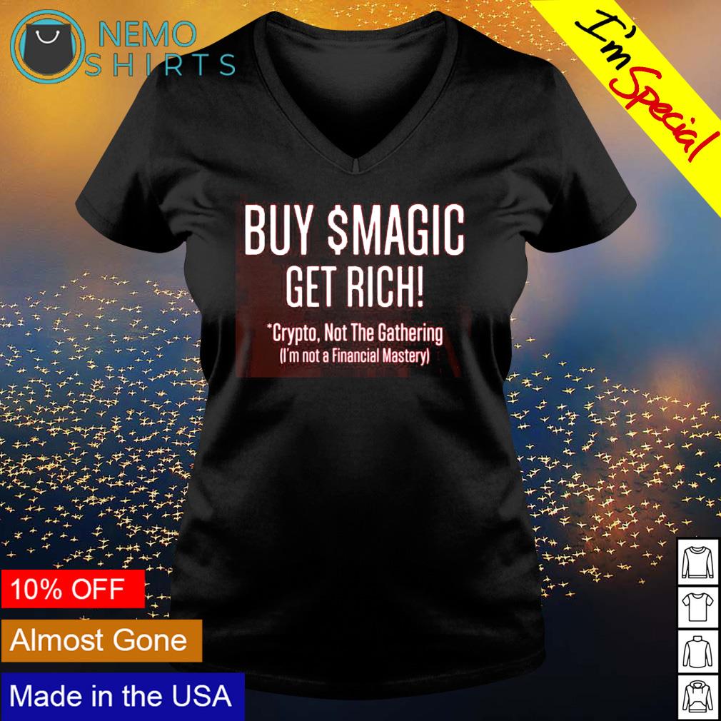 Buy $magic get rich crypto not the gathering shirt, tee, tops & Apparel
