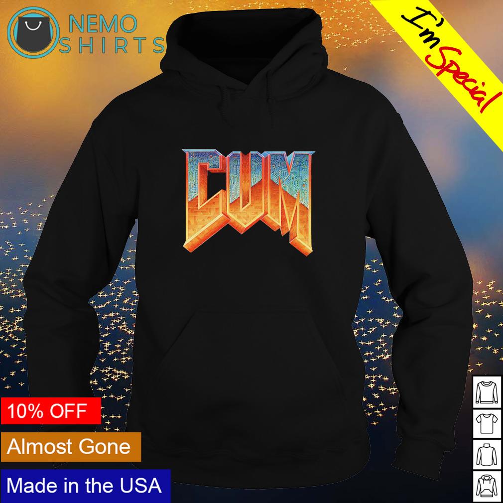 Doom Cum shirt, hoodie, sweater and v-neck t-shirt