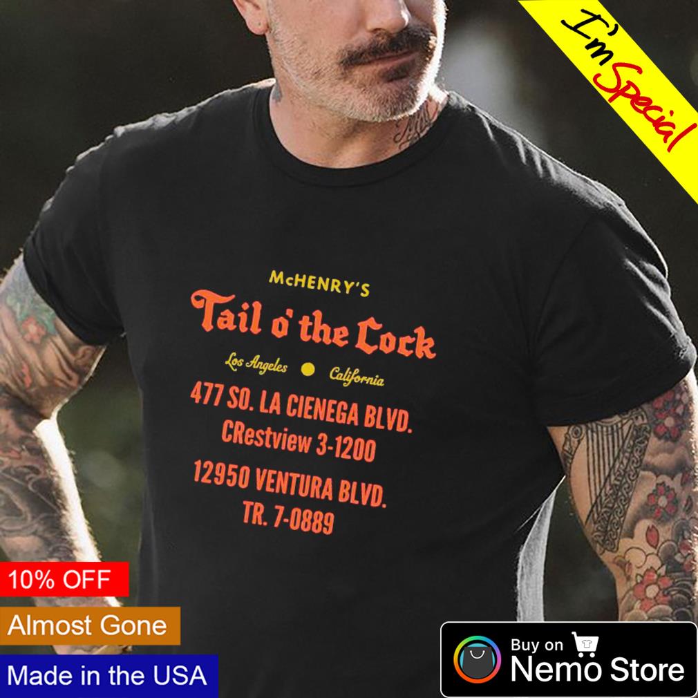 Mchenry's Tail O' The Cock Los Angeles Shirt