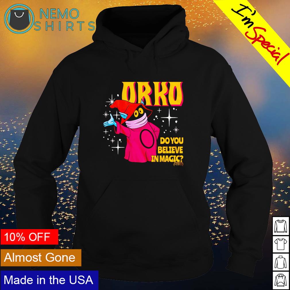 Orko Do You Believe in Magic Masters of the Universe shirt, hoodie