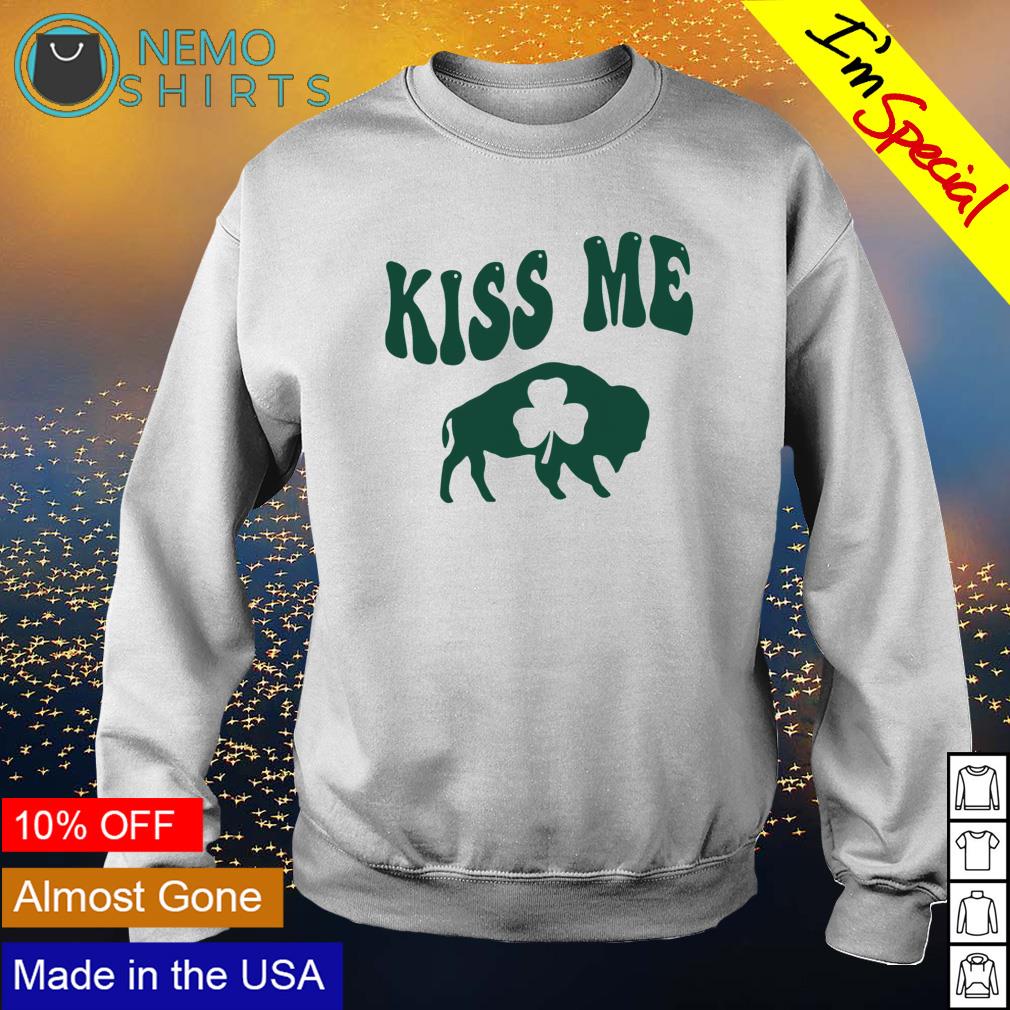 St. Patrick's day Buffalo Bills kiss me shirt, hoodie, sweater and