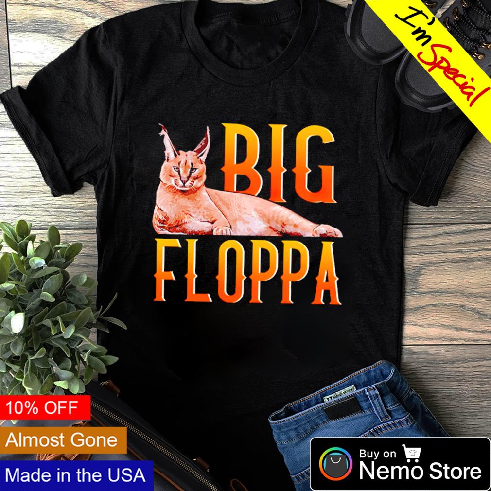  Just A Boy Who Loves big floppa T-Shirt : Clothing