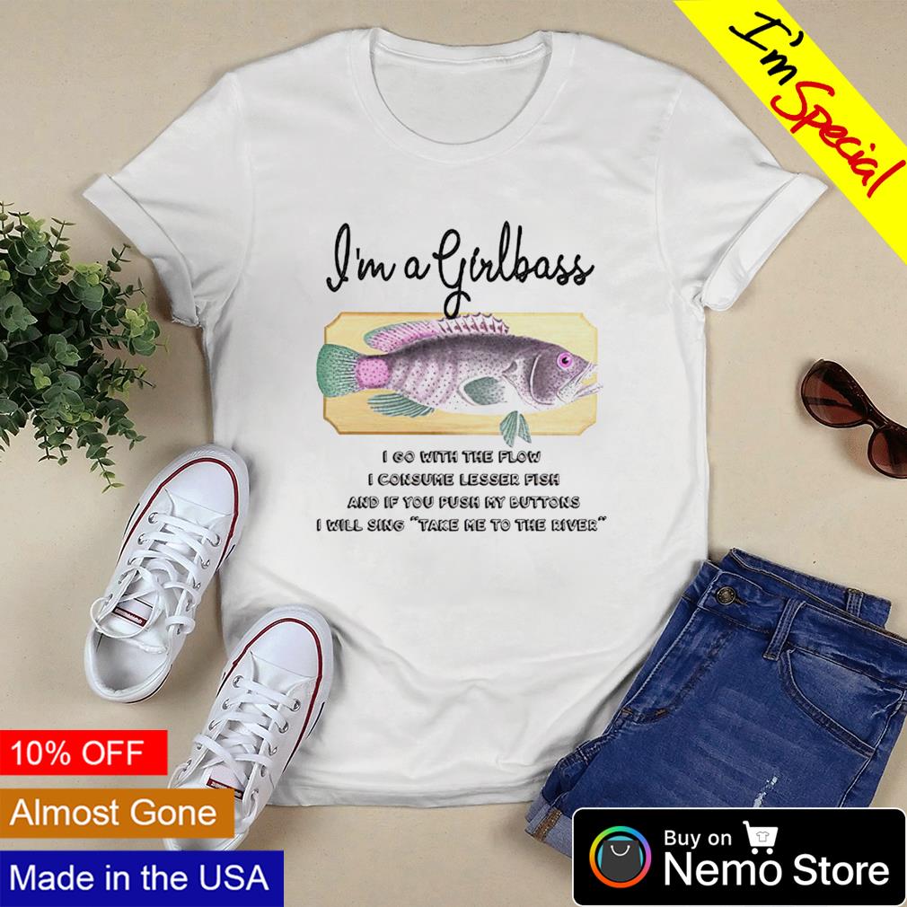 I'm a girlboss I go with the flow I consume lesser fish shirt, hoodie,  sweater and v-neck t-shirt