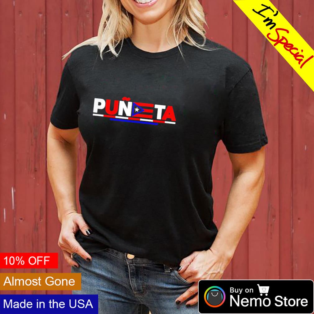 Puerto Rico Puneta flag shirt, hoodie, sweater and v-neck t-shirt