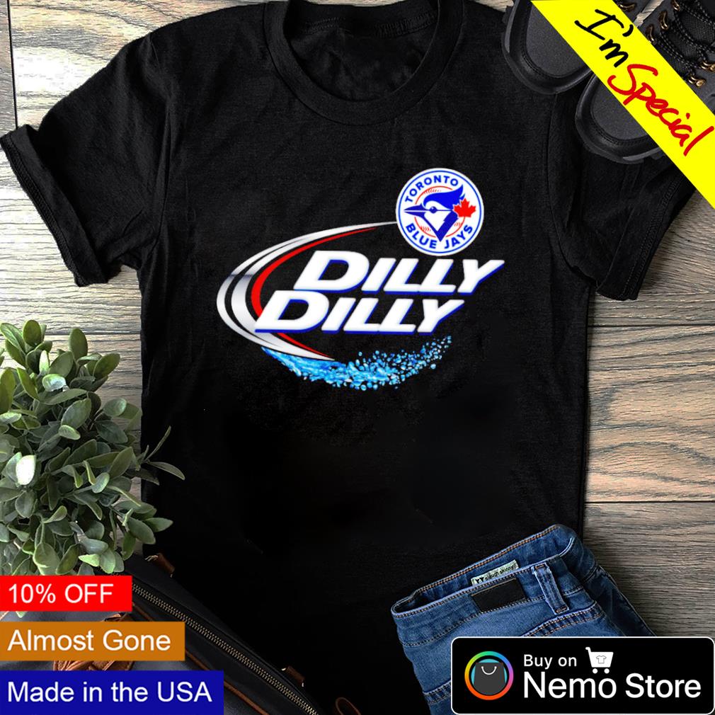 Toronto Blue Jays Dilly Dilly Shirt, Hoodie, Sweater, Longsleeve T