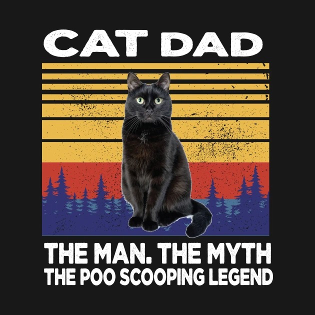 cat dad the man the myth the legend