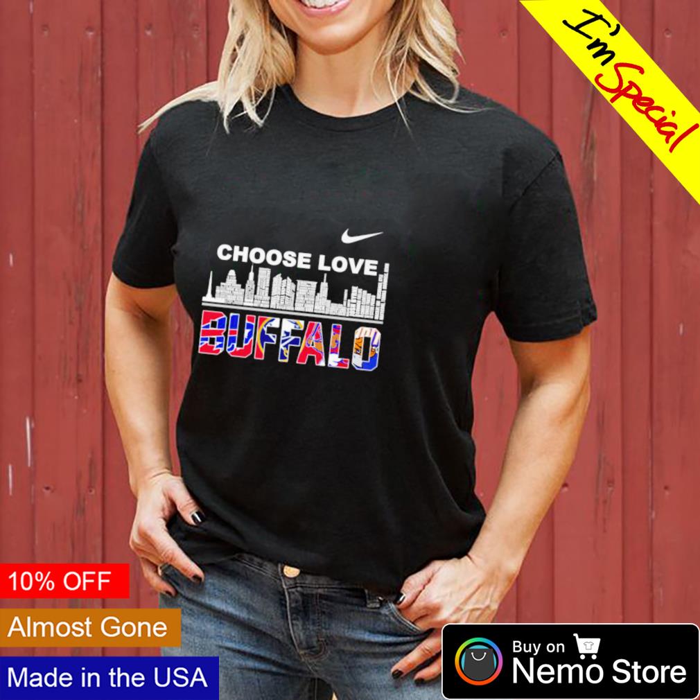 nike choose love buffalo shirt