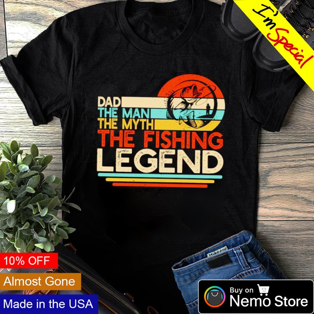Dad the Man the Myth the Fishing Legend T-shirt Funny Fisherman T Shirt  Gift for Dads Fathers Day Vintage Fishing Bass Tshirt 