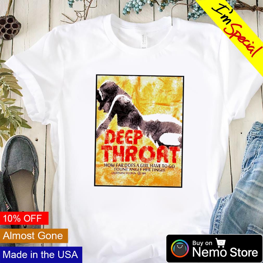 Deep throat how far does a girl have to go to untangle hair tingle shirt,  hoodie, sweater and v-neck t-shirt