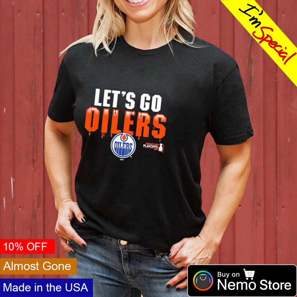 Edmonton Oilers 2022 Stanley Cup Playoffs let's go Oilers shirt
