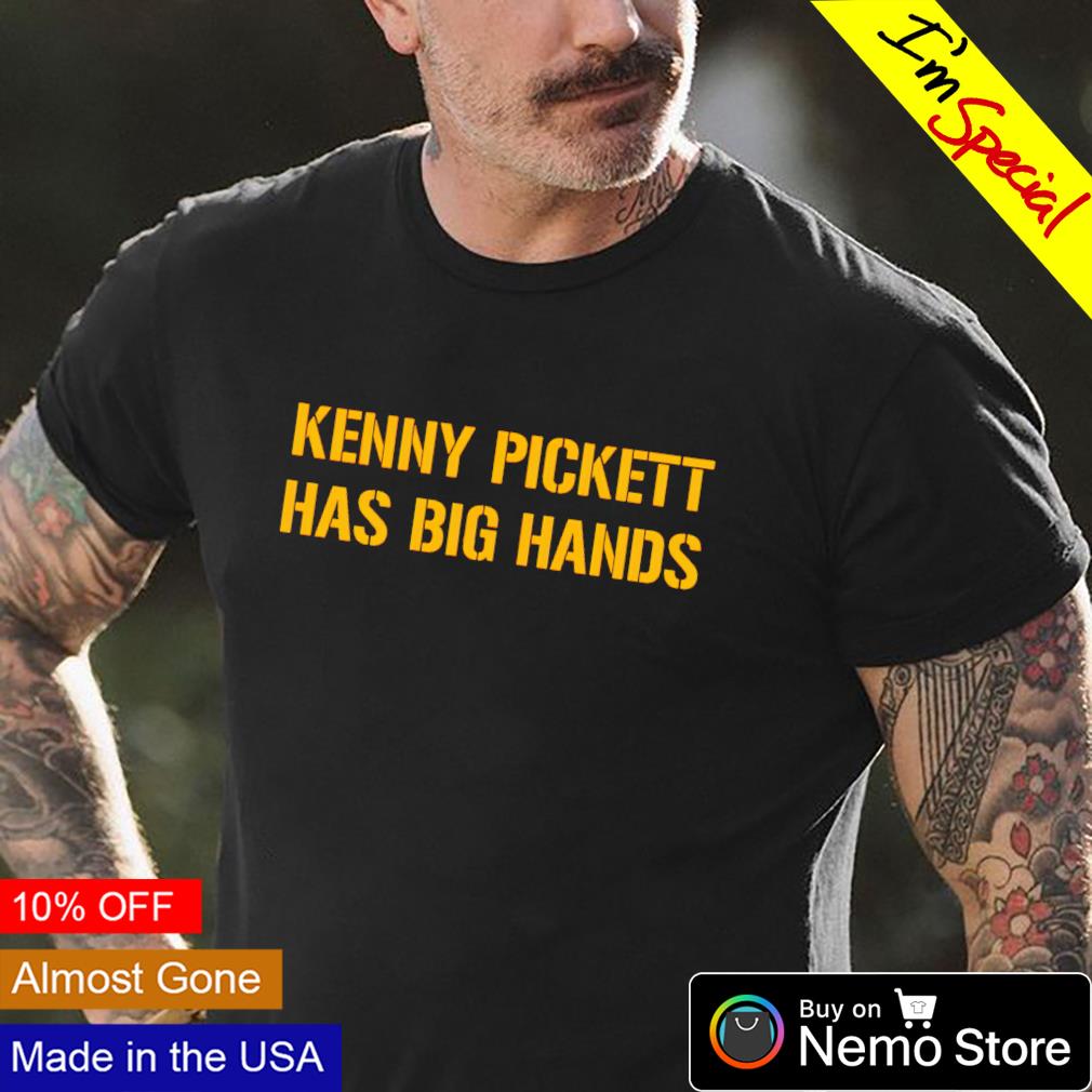 Pittsburgh Steelers Kenny Pickett Has Big Hands T-shirt, hoodie