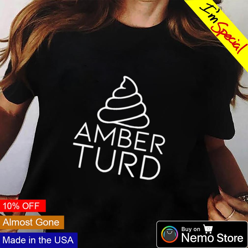 Amber Turd T-Shirts for Sale