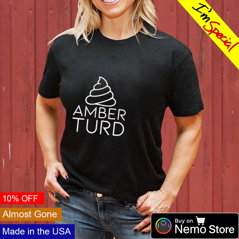 Amber Turd T-Shirts for Sale