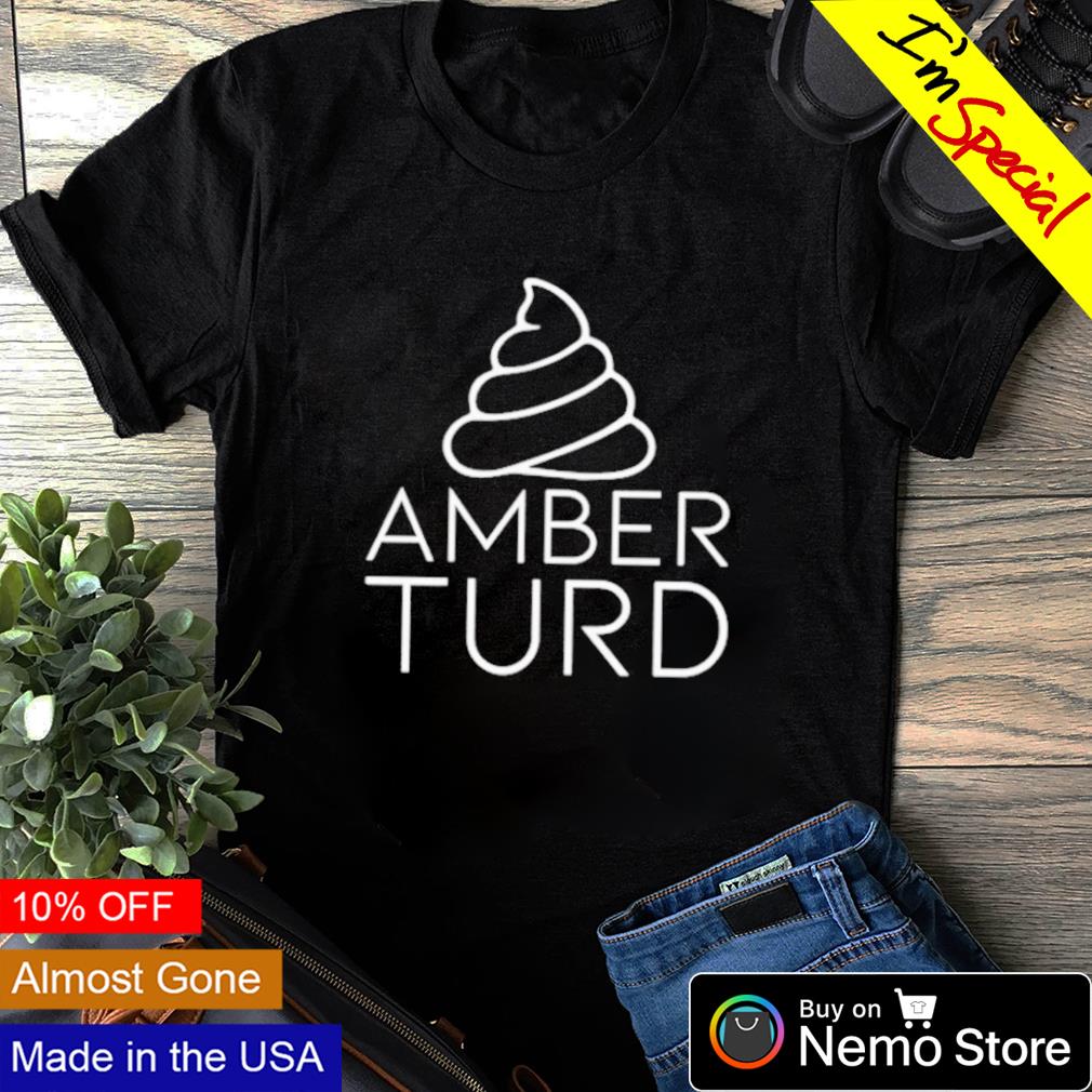 Amber Turd T-Shirts for Sale