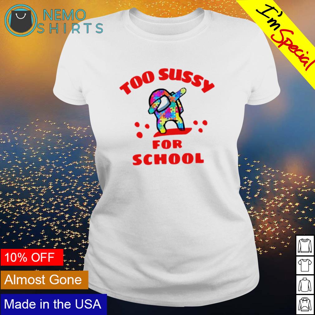 Too sussy for school | Sticker