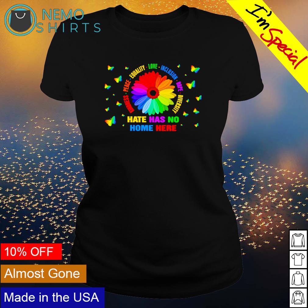 Hate Has No Home Here Usa Equality Diversity T-Shirt Hate Has No Home Here Usa Equality Diversity T-Shirt