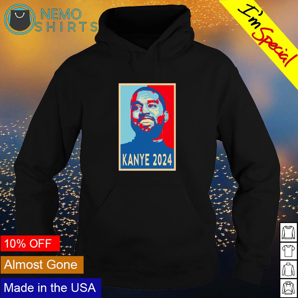 Kanye 2024 President Hope shirt, hoodie, sweater and vneck tshirt