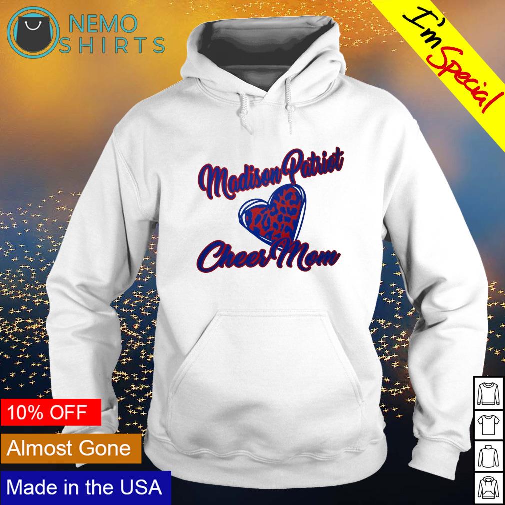 Madison patriot cheer Mom shirt, hoodie, sweater and v-neck t-shirt