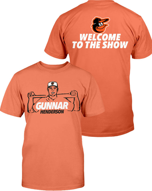 Baltimore Orioles Gunnar Henderson welcome to the show shirt