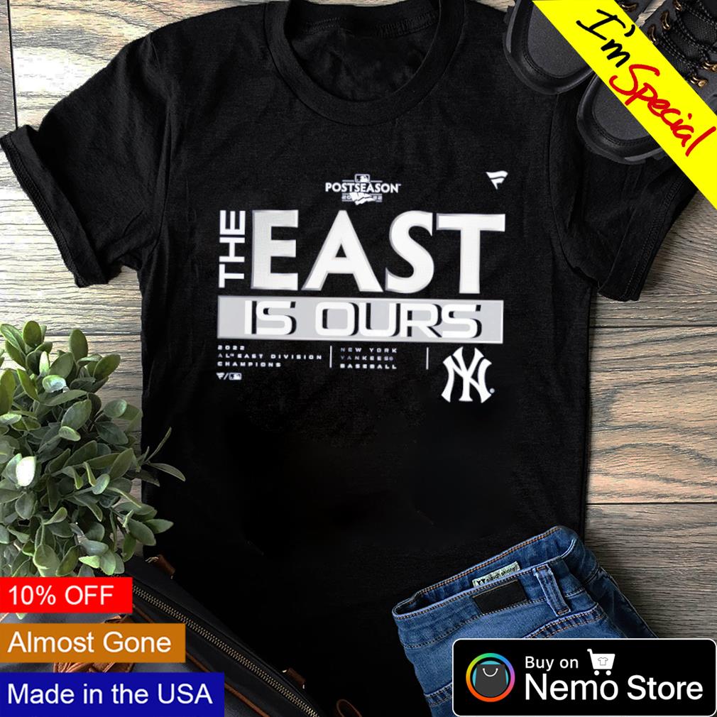 New York Yankees The East is Ours logo 2022 T-shirt, hoodie, sweater, long  sleeve and tank top