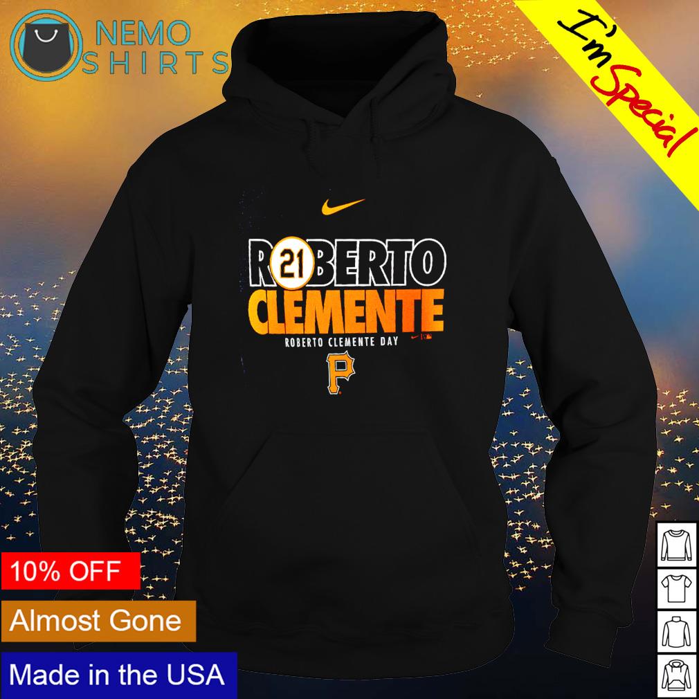 Roberto Clemente day Pittsburgh Pirates shirt, hoodie, sweater and v-neck t- shirt