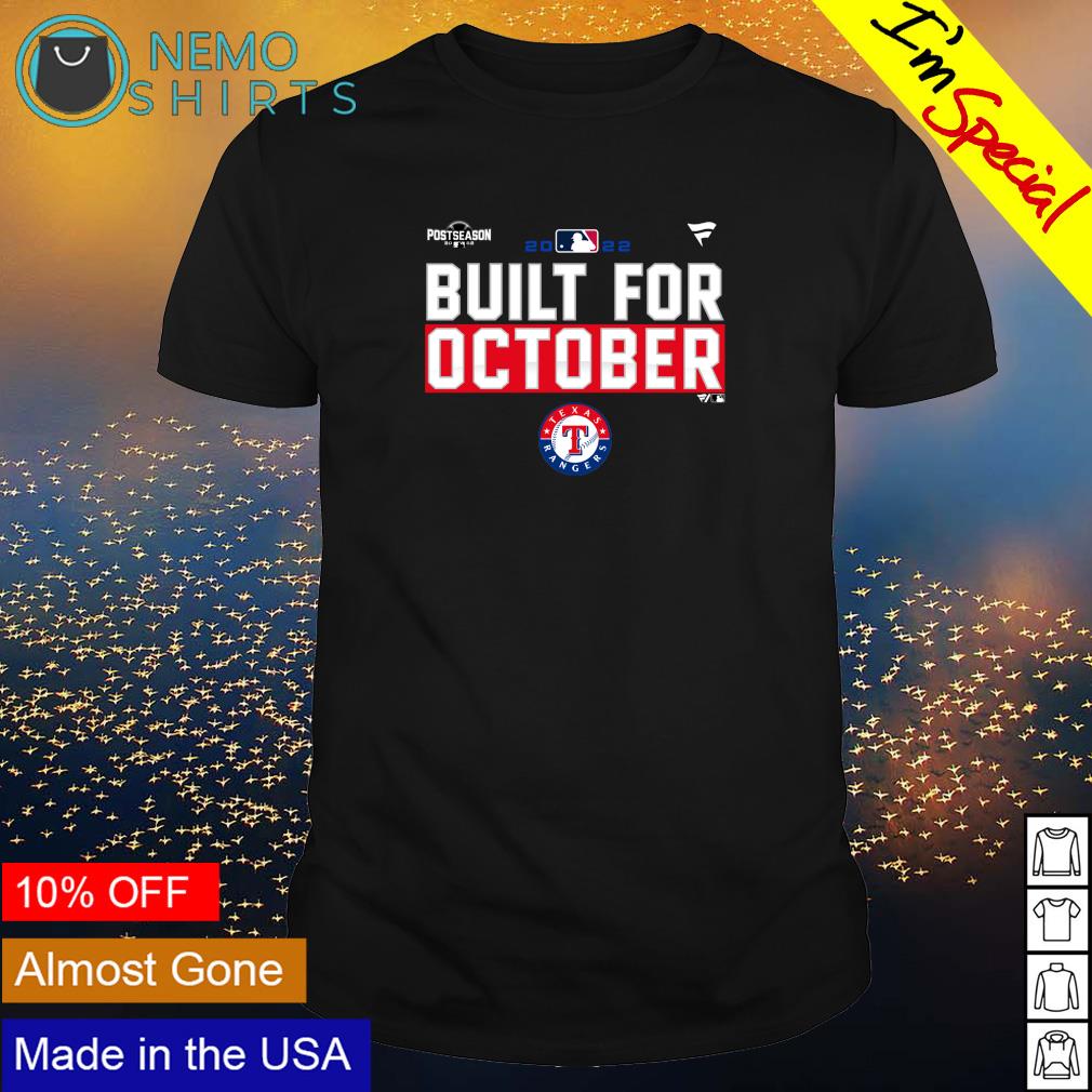 Texas rangers made on sale for october shirt