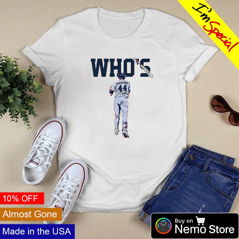 Astros Who Your Daddy shirt, hoodie, sweater, long sleeve and tank top