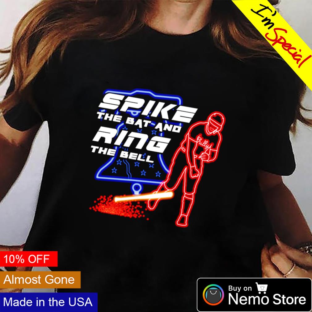 Spike the bat and ring the bell Rhys Hoskins bat spike Phillies shirt,  hoodie, sweater and v-neck t-shirt