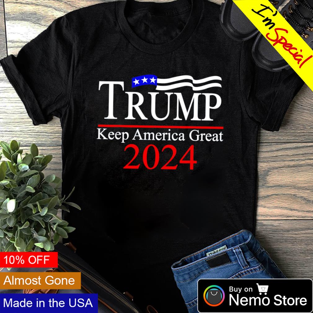 Trump keep America great 2024 shirt, hoodie, sweater and v-neck t-shirt
