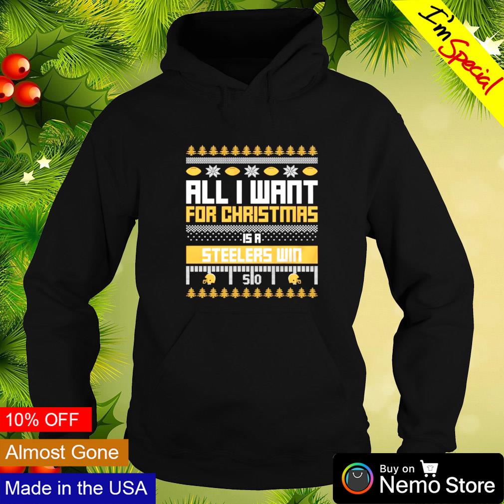 Nice All I Want For Christmas Is A Pittsburgh Steelers Win Ugly