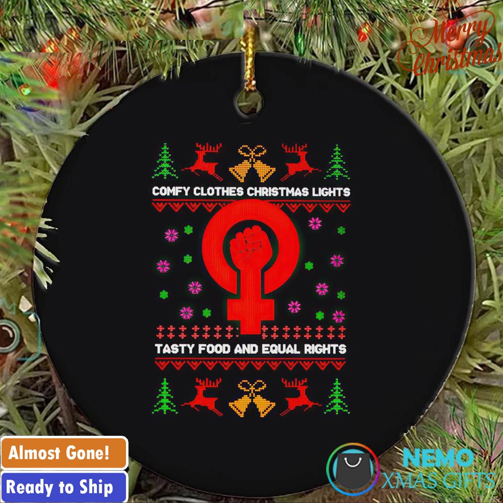 Comfy clothes Christmas lights tasty food and equal rights ornament