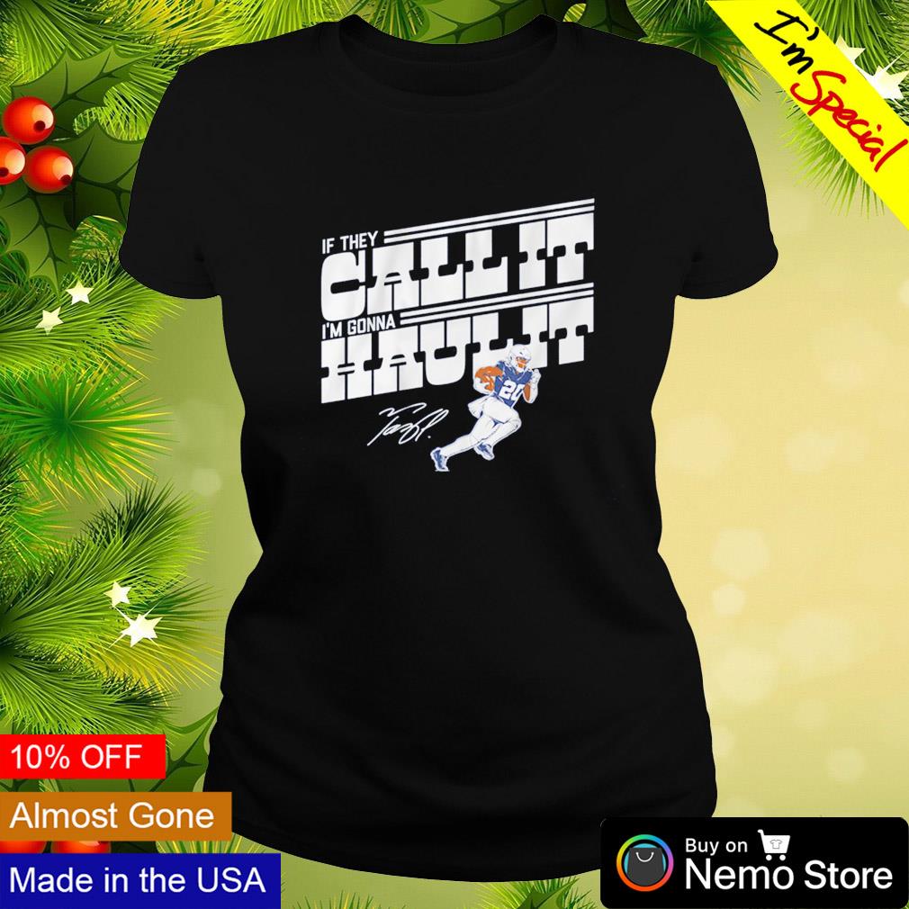 If they call it i'm gonna haul it Tony Pollard Dallas Cowboys shirt,  hoodie, sweater and v-neck t-shirt