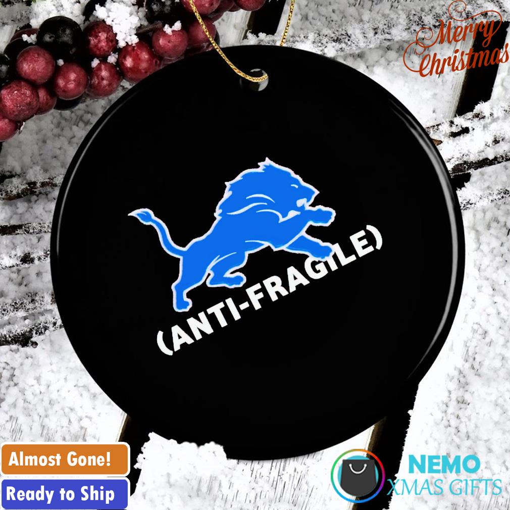 Lions Dan Campbell anti-fragile ornament, hoodie, sweater and v-neck t-shirt