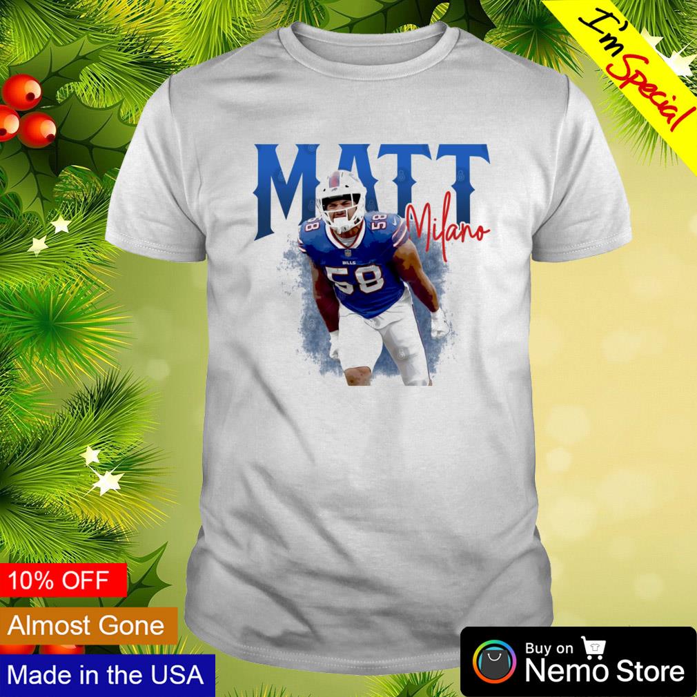 Matt Milano 58 Buffalo Bills shirt, hoodie, sweater and v-neck t-shirt